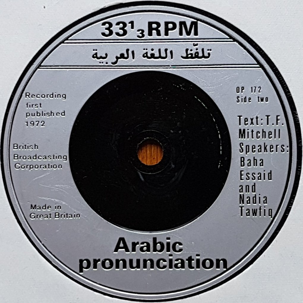 OP 171/172 Arabic pronunciation T. F. Mitchell from the BBC records and Tapes library Label